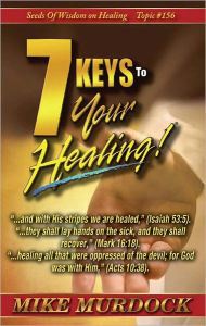 Title: 7 Keys To Your Healing (SOW on Healing), Author: Mike Murdock