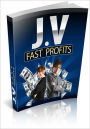 Joint Venture Fast Profits: Discover How To Triple Your Profits! (Brand New)