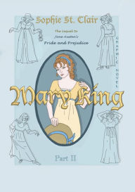 Title: Mary King: The Graphic Novel Sequel to Jane Austen's Pride and Prejudice, Part 2, Author: Sophie St Clair