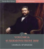 Classic Spurgeon Sermons Volume 6: 45 Sermons from 1860 (Illustrated)