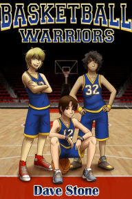 Title: Basketball Warriors, Author: Dave Stone