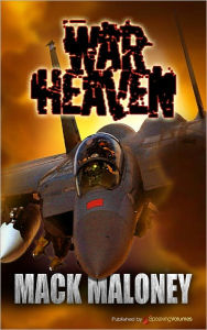 Title: War Heaven, Author: Mack Maloney