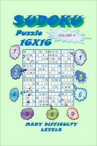 Title: Sudoku Puzzle 16X16, Volume 4, Author: YobiTech Consulting