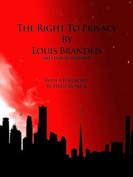 Title: The Right To Privacy, Author: Louis Brandeis