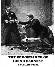 Title: The Importance of Being Earnest, Author: Oscar Wilde