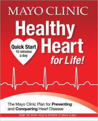 Title: Mayo Clinic Healthy Heart for Life!, Author: Mayo Clinic