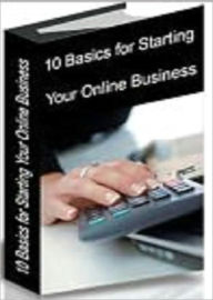 Title: 10 Basics for Starting Your Online Business, Author: Robinson