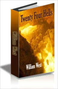 Title: Twenty Four Hells, Author: William West