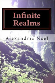 Title: Infinite Realms, Author: Alexandria Noel