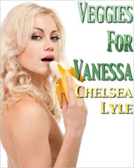 Title: Veggies for Vanessa, Author: Chelsea Lyle