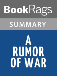 Title: A Rumor of War by Philip Caputo l Summary & Study Guide, Author: BookRags