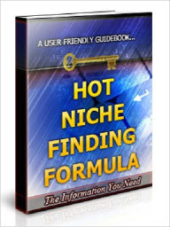 Title: Hot Niche Finding Formula - A Step-by-step Approach to Finding the Best Niches in which to Market a Product or Service, Author: Joye Bridal