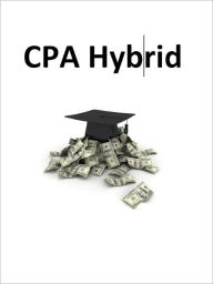 Title: CPA Hybrid - Make Thousands A Month From CPA The CPA Hybrid Method, Author: Joye Bridal