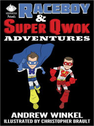 Title: Raceboy and Super Qwok Adventures, Author: Andrew Winkel