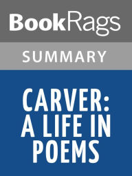 Title: Carver by Marilyn Nelson l Summary & Study Guide, Author: BookRags
