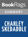 Charley Skedaddle by Patricia Beatty l Summary & Study Guide