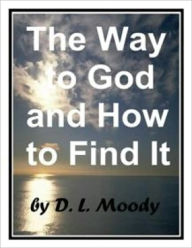 Title: The Way To God And How To Find It, Author: All classic book warehouse