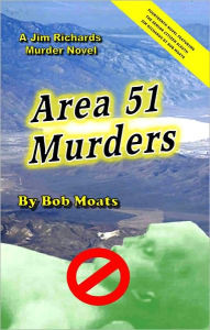 Title: Area 51 Murders, Author: Bob Moats