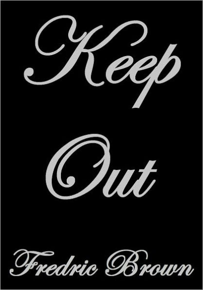 KEEP OUT