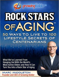 Title: Rock Stars of Aging, Author: Marc Middleton