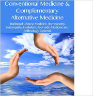 Title: Conventional Medicine and Complementary Alternative Medicine, Author: Hratch Karamanoukian MD