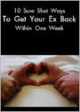 10 Sure shot ways to get your Ex back within one week