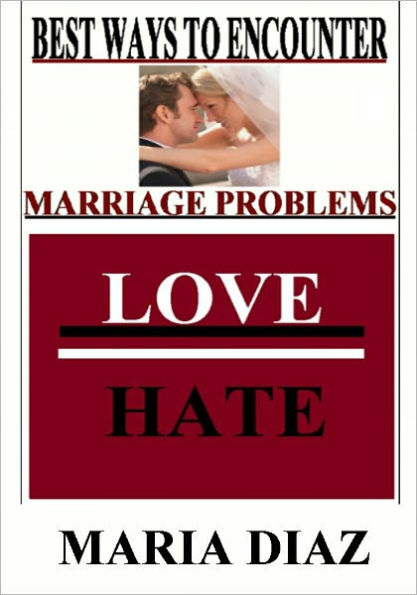 Best Ways To Encounter Marriage Problems