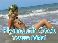 Title: Plymouth Cock, Author: Yvette DiNal