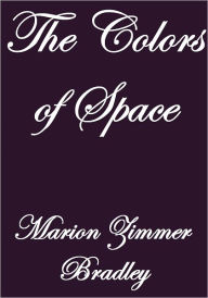 Title: THE COLORS OF SPACE, Author: Marion Zimmer Bradley