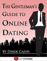 Title: The Gentleman's Guide to Online Dating, Author: Derek Cajun