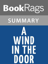 Title: A Wind in the Door by Madeleine L'Engle l Summary & Study Guide, Author: BookRags
