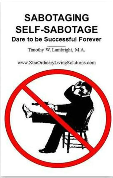 Sabotaging Self-Sabotage