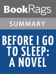 Title: Before I Go To Sleep by S. J. Watson l Summary & Study Guide, Author: BookRags