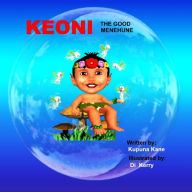 Title: Keoni The Good Menehune, Author: Kupuna Kane