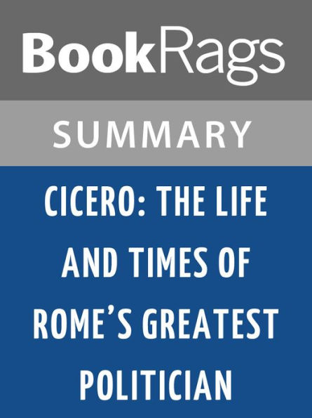 Cicero by Anthony Everitt l Summary & Study Guide