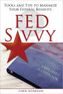 FedSavvy: Tools and Tips To Maximize Your Federal Benefits