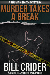 Title: Murder Takes a Break, Author: Bill Crider