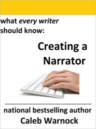 Title: Creating a Narrator, Author: Caleb Warnock