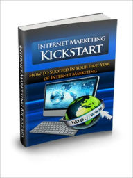 Title: Internet Marketing Kickstart, Author: Adam Miller