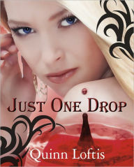 Title: Just One Drop (Grey Wolves Series #3), Author: Quinn Lofits