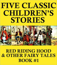 Title: 5 Classic Children's Stories (Illustrated): Red Riding Hood & other Fairy Tales, Author: various
