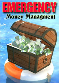 Title: Emergency Money Management, Author: Anonymous