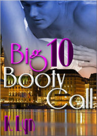 Title: Big 10 Booty Call, Author: K. Lyn