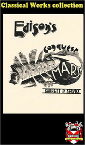 Title: Edison's Conquest of Mars, Author: Garrett Putman Serviss