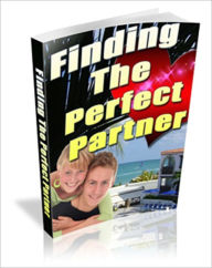 Title: Effective Tips - Finding The Perfect Partner, Author: Irwing