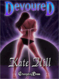 Title: Naughty Nights: Devoured, Author: Kate Hill