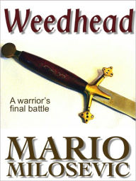 Title: Weedhead, Author: Mario Milosevic