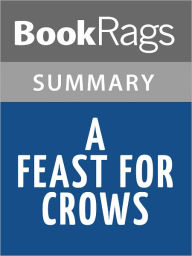 Title: A Feast for Crows by George R. R. Martin l Summary & Study Guide, Author: BookRags
