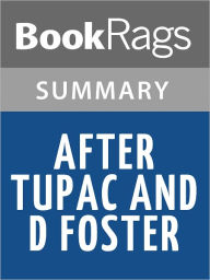 Title: After Tupac and D Foster by Jacqueline Woodson l Summary & Study Guide, Author: BookRags