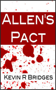 Title: Allen's Pact, Author: Kevin R. Bridges